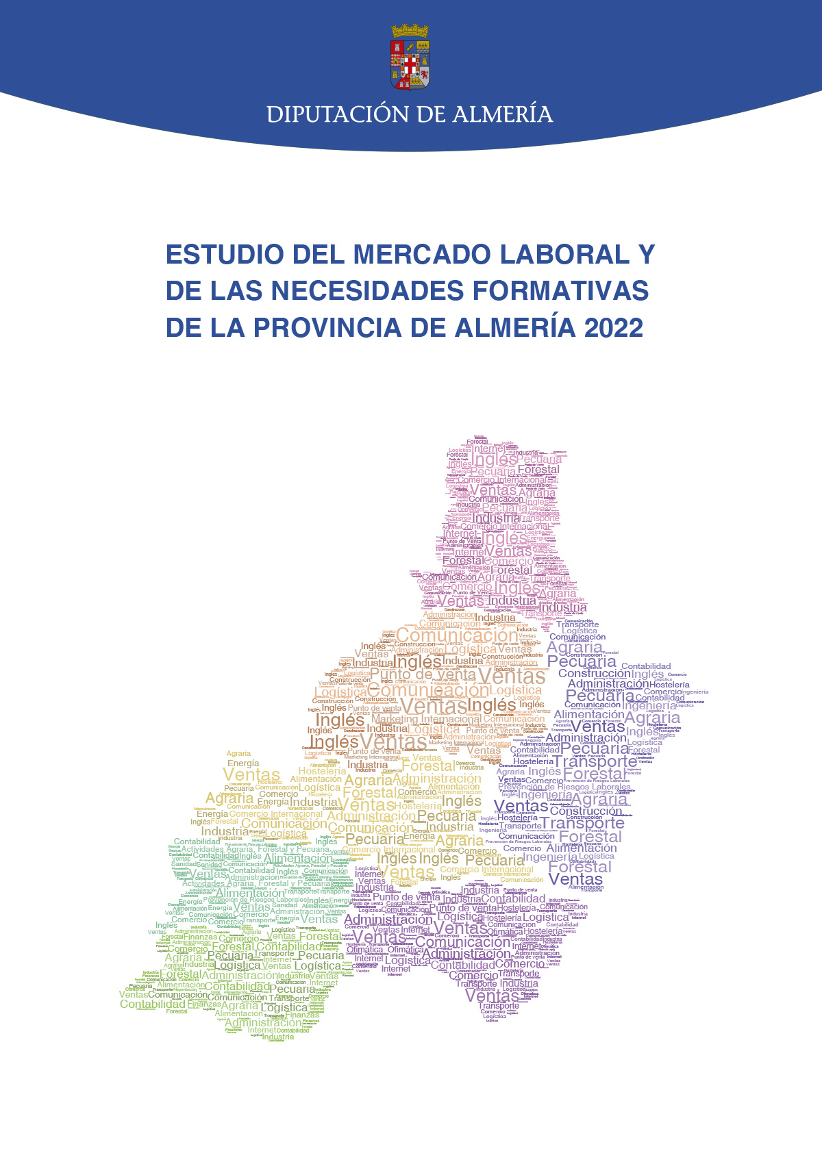 ESTUDIO DEL MERCADO LABORAL Y DE LAS NECESIDADES FORMATIVAS DE LA PROVINCIA DE ALMERÍA 2022
